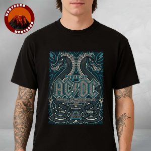 ACDC Power Up Poster At Ullevi In Gothenburg SE On 28 July And 1 August Featuring Twin Dragon Art 2025 Unisex T-Shirt
