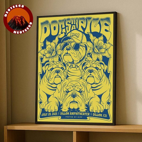 Dogs In A Pile Poster At Dillon Amphitheater In Dillon Colorado On July 28 2025 Bulldog Illustration Theme Home Decor Poster Canvas