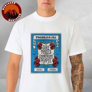 Girl Tones And Common People Poster At Garcias In Chicago On July 31 2025 Vintage Rose Artwork Unisex T-Shirt