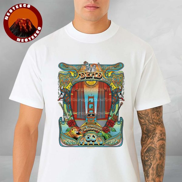 Grateful Dead Poster At Golden Gate Park In San Francisco California On August 1 2025 60 Year Anniversary Psychedelic Artwork Unisex T-Shirt