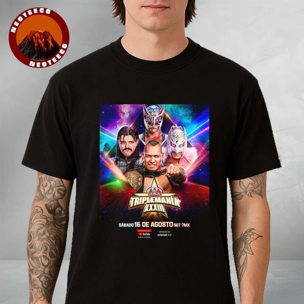 AAA Triplemania XXXIII Wrestling Match Poster At Mexico City August 16 2025 Championship Event Unisex T-Shirt