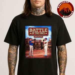 Battle Of The Uncs Baseball Poster In Los Angeles CA On August 8 2025 Western Showdown Artwork Unisex T-Shirt