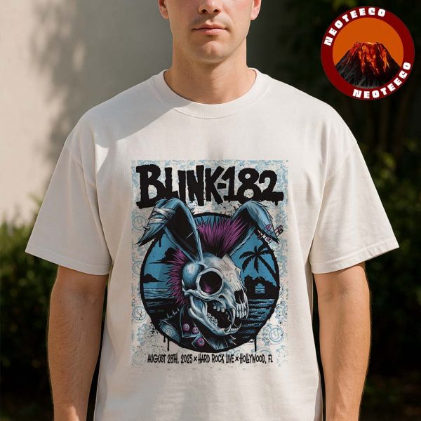 Blink 182 Concert Poster At Hard Rock Live In Hollywood FL On August 28 2025 Punk Skull Bunny Artwork Unisex T-Shirt