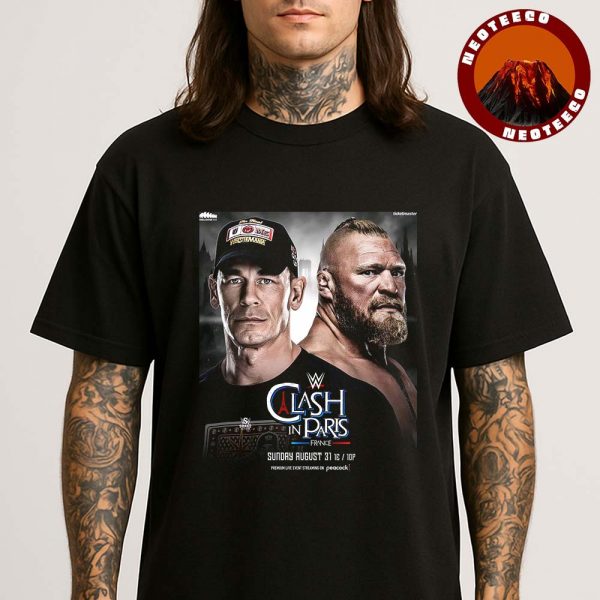 Brock Lesnar vs John Cena Matchup Poster At Clash In Paris France 2025 One Last Time Eiffel Tower WWE Wrestling Show Unisex T-Shirt