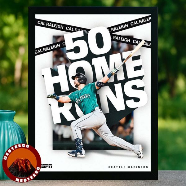 Cal Raleigh Seattle Mariners 50 Home Runs MLB Baseball 2025 Sports Poster Dynamic Action Home Decor Poster Canvas