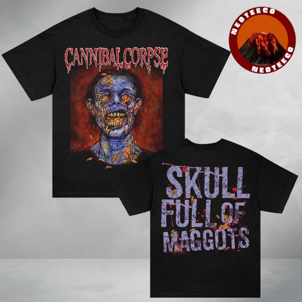 Cannibal Corpse Skull Full Of Maggots Two Sides Unisex T-Shirt