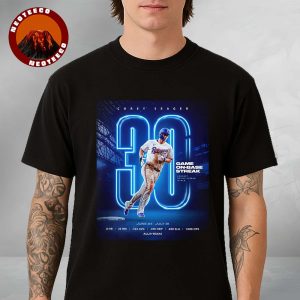 Corey Seager Texas Rangers Poster On July 31 2025 30 Game On Base Streak Highlight Major League Baseball Unisex T-Shirt