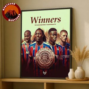 Crystal Palace Football Club Defeat Liverpool to Win Community Shield 2025 FA Community Shield Football Home Decor Poster Canvas