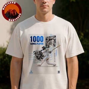 Gleyber Torres From Detroit Tigers Has Been Reached 1000 Career Games MLB Baseball 2025 Unisex T-Shirt