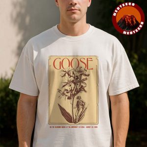 Goose Concert Poster At Hancher Green In Iowa City On August 28 2025 Vintage Floral Artwork Unisex T-Shirt