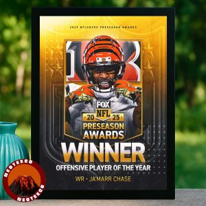 Ja’Marr Chase Cincinnati Bengals Winner Offensive Player Of The Year At NFL Preseason Awards Football 2025 Limited Edition Poster Intense Artwork Home Decor Poster Canvas