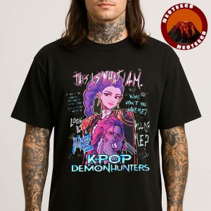 Kpop Demon Hunters This Is What I Am Anime Graphic Unisex T-Shirt