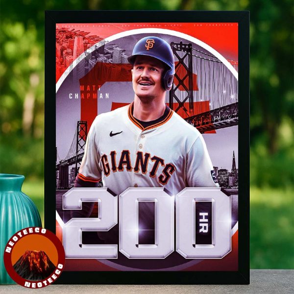 Matt Chapman San Francisco Giants 200 Career Home Runs MLB Baseball 2025 Sports Home Decor Poster Canvas