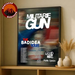 Militarie Gun Tour Dates Poster The Bad Idea Tour Across US Cities October To November 2025 With Liquid Mike And Public Opinion Home Decor Poster Canvas
