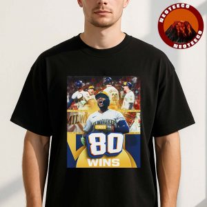 Milwaukee Brewers Baseball Poster First To 80 Wins Highlight MLB Baseball 2025 Team Celebration Unisex T-Shirt