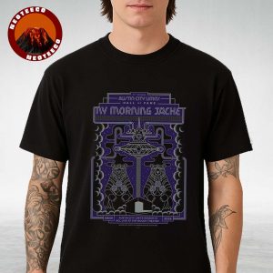 My Morning Jacket Poster At The Moody Theater In Austin TX On August 1 2025 Austin City Limits Hall Of Fame Unisex T-Shirt