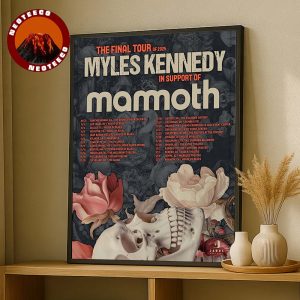 Myles Kennedy Tour Dates Poster The Final Tour In North America 2025 With Mammoth Home Decor Poster Canvas