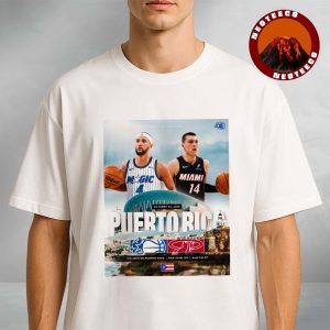Orlando Magic vs Miami Heat Basketball Matchup Poster At Coliseo De Puerto Rico On October 4 2025 NBA Preseason Game NBA Basketball Unisex T-Shirt