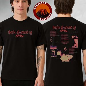 Poppy Theyre All Around Us Tour Poster At Multiple Venues In North America On September to October 2025 With Dying Wish and MSPaint Concert Artwork Two Sides Unisex T-Shirt
