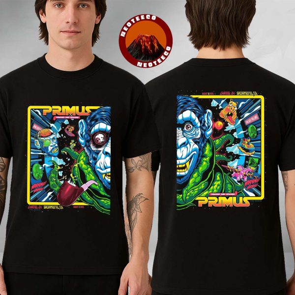 Primus Concert Full Show Combined Poster In Sacramento CA On August 7 And 8 2025 Two Sides Unisex T-Shirt