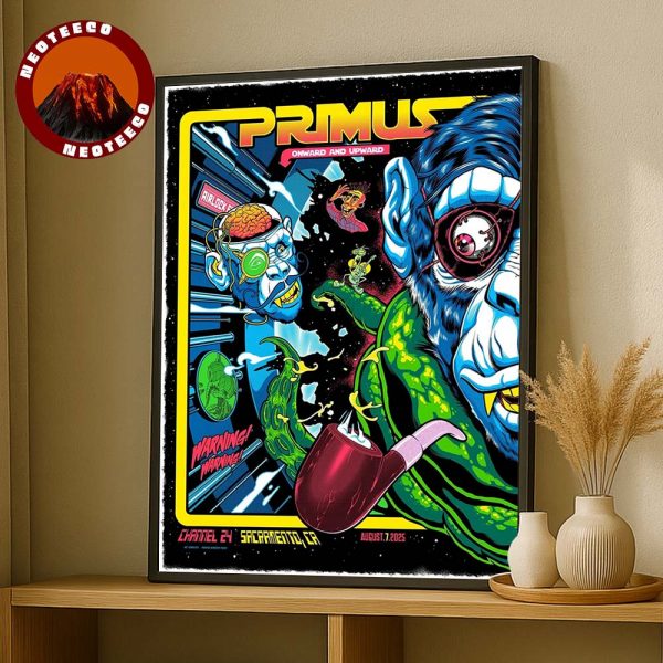 Primus Concert Poster In Sacramento CA On August 7 2025 Onward And Upward Artwork Home Decor Poster Canvas