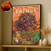 Primus Concert Print At Phoenix AZ On August 1 2025 Desert Succulent Artwork Concept Home Decor Poster Canvas