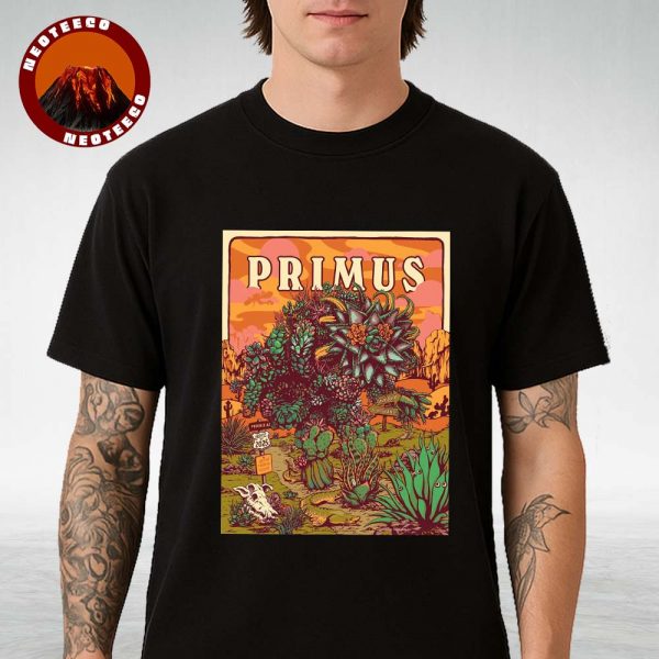 Primus Concert Print At Phoenix AZ On August 1 2025 Desert Succulent Artwork Concept Unisex T-Shirt