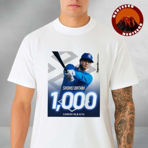 Shohei Ohtani Poster On 1000 Career MLB Hits Milestone With Dodgers 2025 Baseball Artwork Unisex T-Shirt