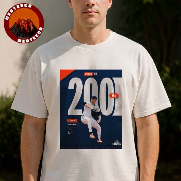 Tarik Skubal From Detroit Tigers First To 200 Strikeouts MLB Baseball 2025 Poster Dominant Pitching Artwork Unisex T-Shirt