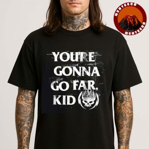 The Offspring You’re Gonna Go Far Kid Lyric Quote Skull Logo Unisex T-Shirt