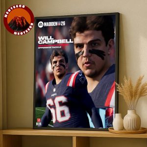 Will Campbell New England Patriots Rookie Offensive Tackle Madden NFL 26 American Football 2025 Home Decor Poster Canvas