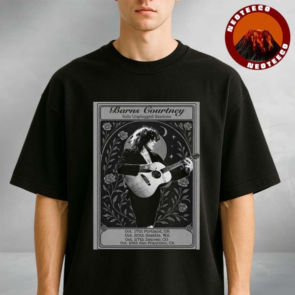 Barns Courtney Concert Poster At Solo Unplugged Sessions In Portland Seattle Denver San Francisco On October 2025 Acoustic Artwork Unisex T-Shirt