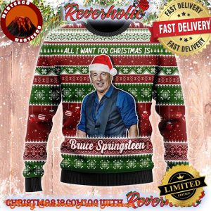 Bruce Springsteen All I Want For Christmas Is Bruce Springsteen Christmas Gifts For Holiday Christmas Ugly Sweater