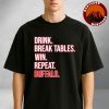 Buffalo Bills Drink Break Tables Win Repeat Football Fan NFL 2025 Unisex T-Shirt