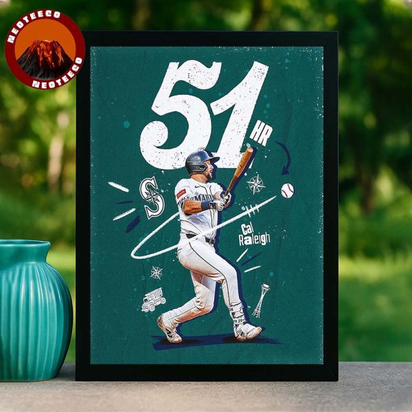 Cal Raleigh 51 Home Runs Seattle Mariners 2025 Baseball Home Decor Poster Canvas