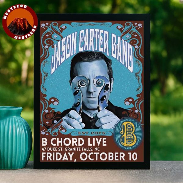 Jason Carter Band Live Show In Granite Falls NC At B Chord Live 47 Duke St On October 10 2025 Home Decor Poster Canvas