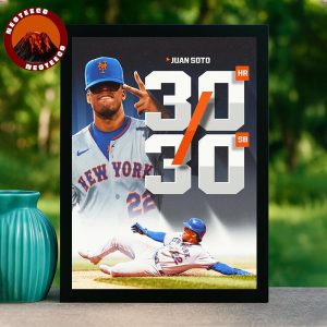 Juan Soto New York Mets Poster First Player 30 Home Runs 30 Stolen Bases 2025 Milestone Home Decor Poster Canvas