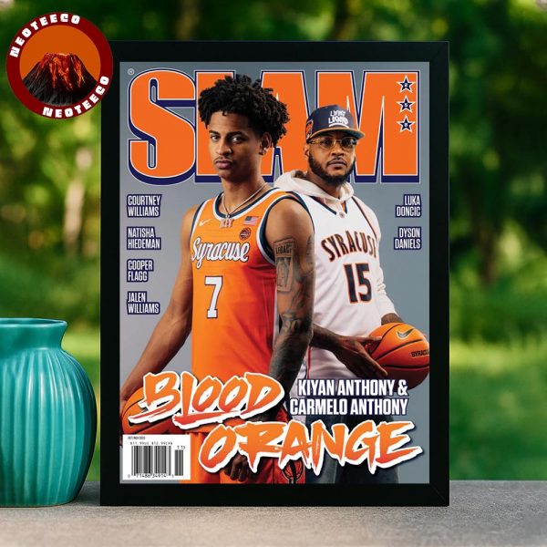 Kiyan Anthony And Carmelo Anthony On The SLAM Magazine Syracuse Blood Orange Feature Basketball 2025 Home Decor Poster Canvas