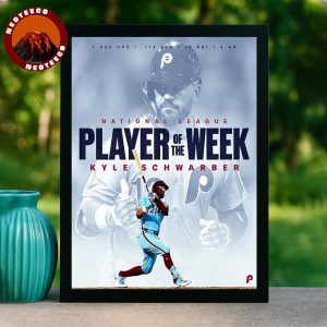 Kyle Schwarber National League Player of the Week Philadelphia Phillies 2025 Baseball Home Decor Poster Canvas