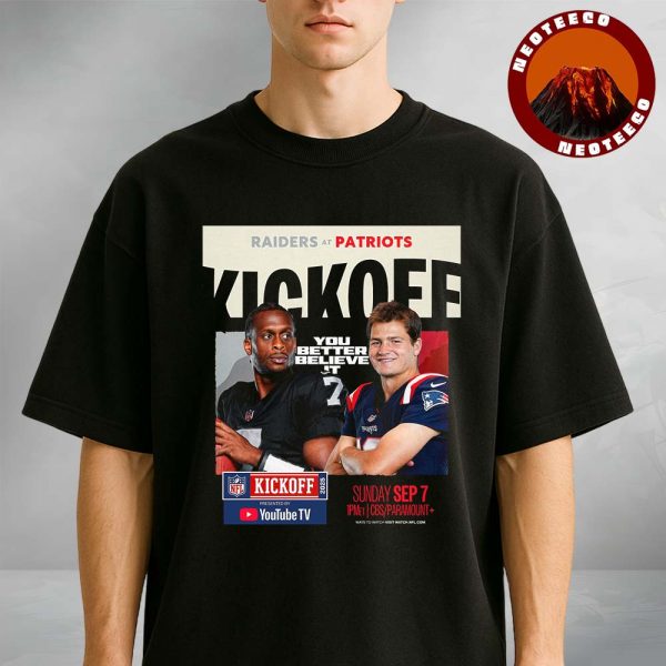 Las Vegas Raiders Vs New England Patriots Kickoff Matchup NFL Football September 7 2025 Unisex T-Shirt