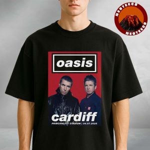 Oasis Concert Poster At Principality Stadium In Cardiff Wales On July 4 2025 Reunion Tour Artwork Unisex T-Shirt