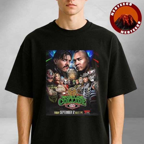 WWE Worlds Collide Wrestling Poster On September 12 2025 With AAA Lucha Libre Stars Unisex T-Shirt